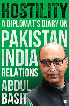 Hostility: A Diplomat’s Diary on Pakistan-India Relations
