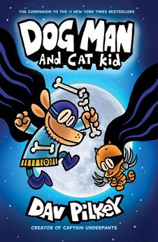 Dog Man and Cat Kid – Book 4