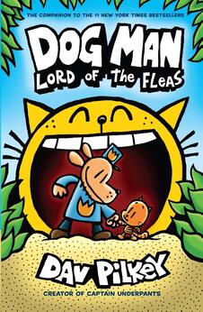 Dog Man: Lord of the Fleas – Book 5