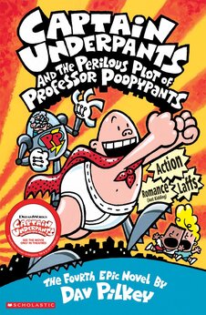 Captain Underpants and the Perilous Plot of Professor Poppypants – Book 4