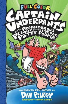 Captain Underpants And The Preposterous Plight Of The Purple Potty People – Book 8