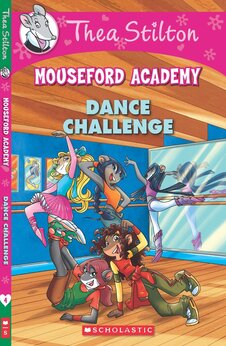 Thea Stilton Mouseford Academy: The Dance Challenge