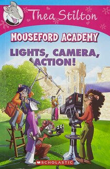 Thea Stilton Mouseford Academy: Lights Camera Action!