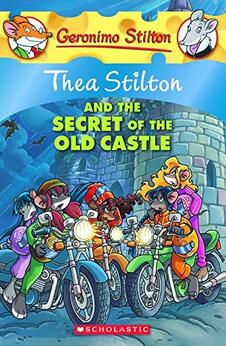 Thea Stilton and The Secret of The Old Castle